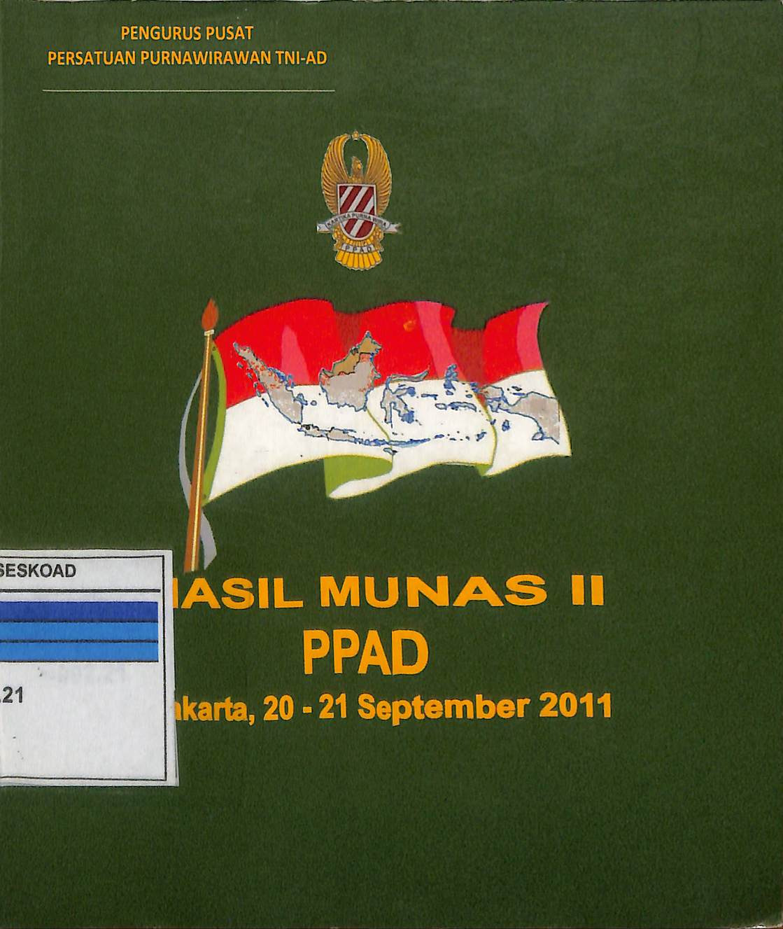Hasil Munas Ii Ppad Jakarta, 20-21 September 2011